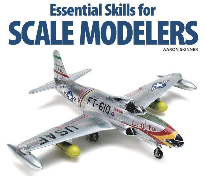 Book of the Week: Essential Skills for Scale Modelers