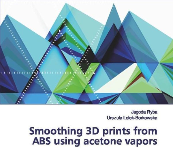 book-of-the-week-smoothing-3d-prints-from-abs-using-acetone-vapors